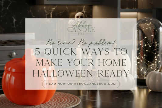 No time? No problem! 5 Quick Ways to Make Your Home Halloween-Ready.