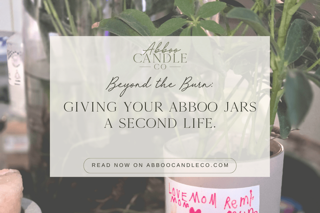 Beyond the Burn: Giving Your Abboo Jars a Second Life - Abboo Candle Co
