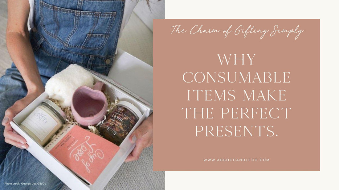Blog post - Consumable items make the perfect gifts. Useful and practical, here's why you should consider consumable gifts.
