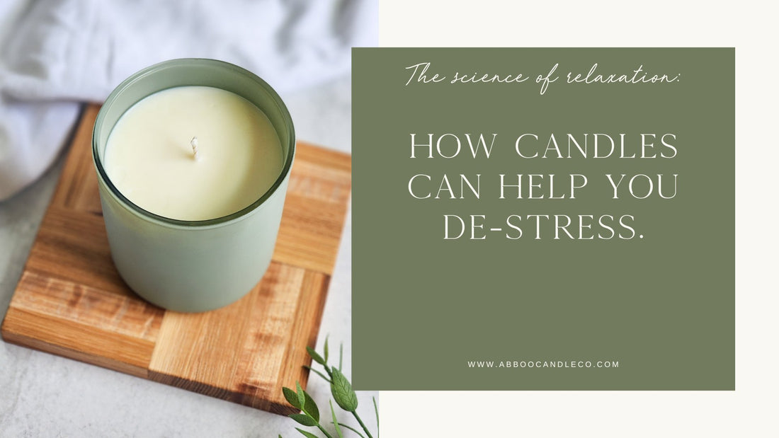 How Candles Can Help You De-Stress - Abboo Candle Co